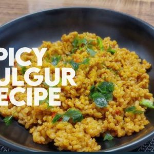 SPICY BULGUR NEMA